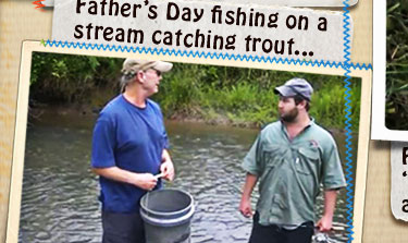 Fishing on father's day for trout....